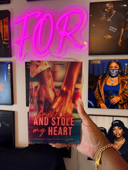 Broke In And Stole My Heart: An Urban Psycological Thriller (STANDALONE NOVELLA)